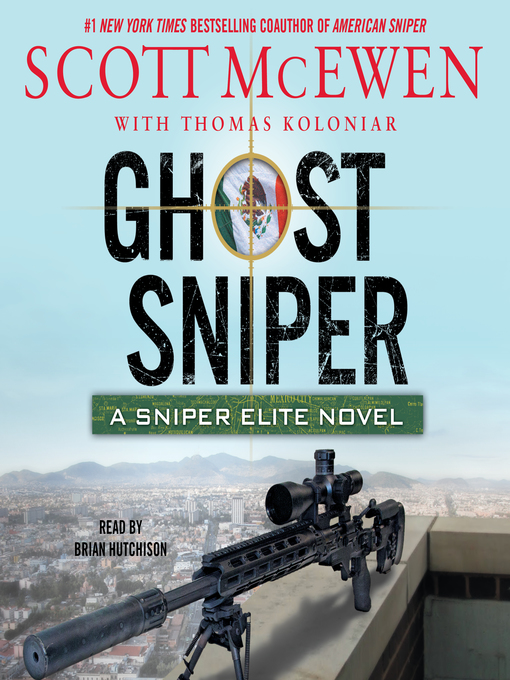 Title details for Ghost Sniper by Scott McEwen - Available
